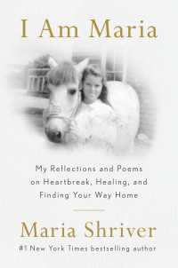 I Am Maria : My Reflections and Poems on Heartbreak, Healing, and Finding Your Way Home