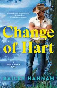 Change of Hart : A Wells Ranch Novel