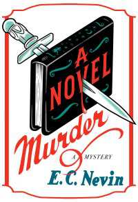 A Novel Murder : A Mystery