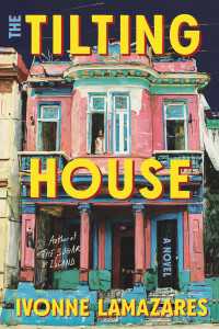 The Tilting House : A Novel