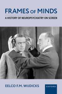 映画上の精神医学の歴史<br>Frames of Minds : A History of Neuropsychiatry on Screen