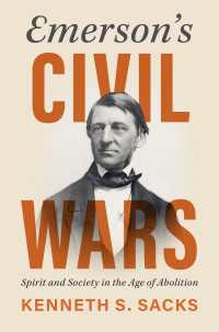エマーソンと南北戦争：奴隷制廃止の時代における精神と社会<br>Emerson's Civil Wars : Spirit and Society in the Age of Abolition