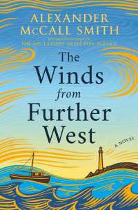 The Winds from Further West : A Novel