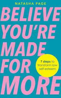 Believe You're Made for More : 7 Steps to Break Free from Low Self-Esteem, Remember Your Worth and Claim Your Quiet Confidence