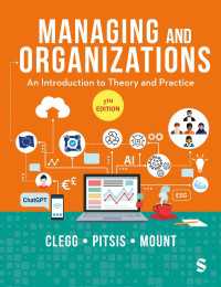 経営と組織：理論・実務入門（第７版）<br>Managing and Organizations : An Introduction to Theory and Practice（7th Edition）