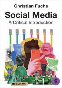 ソーシャルメディア：批判的入門（第４版）<br>Social Media : A Critical Introduction（Fourth Edition）