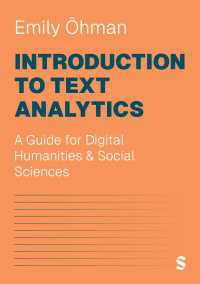 テクスト分析入門：デジタル人文学・社会科学のためのガイド<br>Introduction to Text Analytics : A Guide for Digital Humanities & Social Sciences