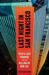 Last Night in San Francisco : Tech's Lost Promise and the Killing of Bob Lee