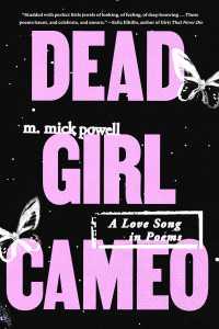Dead Girl Cameo : A Love Song in Poems