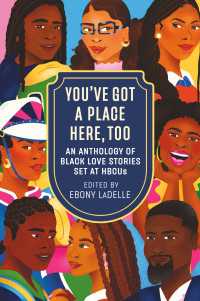 You've Got a Place Here, Too : An Anthology of Black Love Stories Set at HBCUs