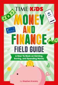 TIME for Kids: Money and Finance Field Guide : A How-To Book on Earning, Saving, and Spending Money