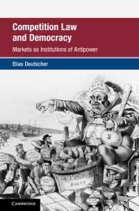 競争法と民主主義：反権力の制度としての市場<br>Competition Law and Democracy : Markets as Institutions of Antipower