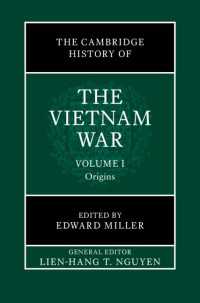 ケンブリッジ版　ベトナム戦争史（全３巻）第１巻：起源<br>The Cambridge History of the Vietnam War: Volume 1, Origins