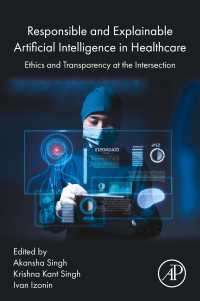 Responsible and Explainable Artificial Intelligence in  Healthcare : Ethics and  Transparency at the Intersection