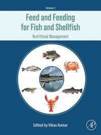 Feed and Feeding for Fish and Shellfish : Nutritional Management