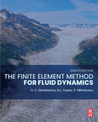 流体力学のための有限要素法（第８版）<br>The Finite Element Method for Fluid Dynamics（8）