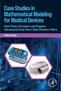 Case Studies in Mathematical Modeling for Medical Devices : How Pulse Oximeters and Doppler Ultrasound Fetal Heart Rate Monitors Work