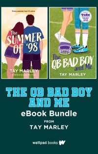 The QB Bad Boy and Me eBook Bundle : A Two Book Bundle including The Summer of '98