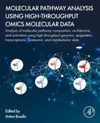 Molecular Pathway Analysis Using High-Throughput OMICS Molecular Data : Analysis of molecular pathway composition, architecture, and activation using high-throughput genomic, epigenetic, transcriptomic, proteomic, and metabolomic data