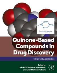 Quinone-Based Compounds in Drug Discovery : Trends and Applications