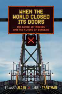 When the World Closed Its Doors : The Covid-19 Tragedy and the Future of Borders