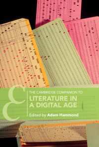 ケンブリッジ版　デジタル時代の文学必携<br>The Cambridge Companion to Literature in a Digital Age