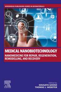 Medical Nanobiotechnology : Nanomedicine for Repair, Regeneration, Remodelling, and Recovery