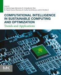 Computational Intelligence in Sustainable Computing and Optimization : Trends and Applications