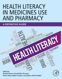 Health Literacy in Medicines Use and Pharmacy : A Definitive Guide