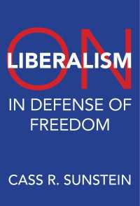C.R.サンスティーン著/リベラリズムについて:自由を擁護する<br>On Liberalism : In Defense of Freedom