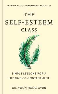 The Self-Esteem Class : Simple Lessons for a Lifetime of Contentment