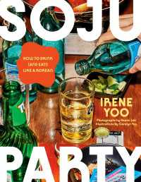 Soju Party : How to Drink (and Eat!) Like a Korean: A Cookbook
