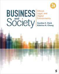 Business and Society : Ethical, Legal, and Digital Environments（Second Edition）