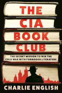 The CIA Book Club : The Secret Mission to Win the Cold War with Forbidden Literature