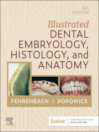 Illustrated Dental Embryology, Histology, and Anatomy E-Book : Illustrated Dental Embryology, Histology, and Anatomy E-Book（6）