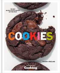 Cookies : The Best Recipes for the Perfect Anytime Treat [A Baking Cookbook]