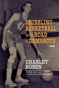 Dribbling a Basketball on the Road to Damascus : A Novel