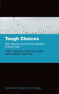 Tough Choices : Risk, Security and the Criminalization of Drug Policy