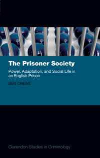 The Prisoner Society : Power, Adaptation and Social Life in an English Prison
