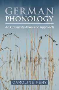 ドイツ語の音韻論：最適性理論からのアプローチ<br>German Phonology : An Optimality-Theoretic Approach
