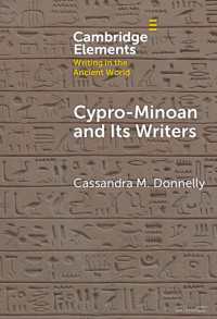 Cypro-Minoan and Its Writers : At Home and Overseas