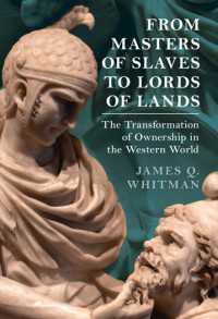 奴隷所有者から封建領主まで：西洋世界における所有の変容<br>From Masters of Slaves to Lords of Lands : The Transformation of Ownership in the Western World