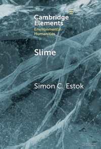 スライムの環境人文学<br>Slime : An Elemental Imaginary