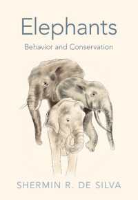 Elephants : Behavior and Conservation