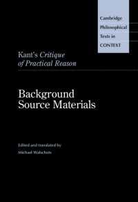 カント『純粋理性批判』背景原典資料集<br>Kant's Critique of Practical Reason : Background Source Materials