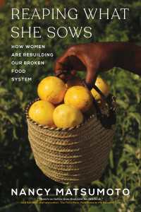 Reaping What She Sows : How Women Are Rebuilding Our Broken Food System