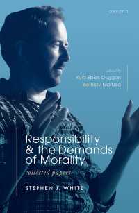 Responsibility and the Demands of Morality : Collected Papers