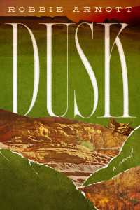 Dusk : A Novel