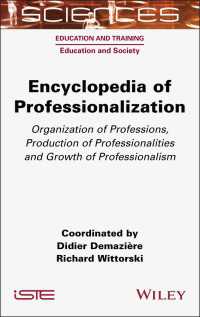 職業専門化全書<br>Encyclopedia of Professionalization : Organization of Professions, Production of Professionalities and Growth of Professionalism