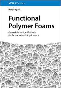 Functional Polymer Foams : Green Fabrication Methods, Performance and Applications